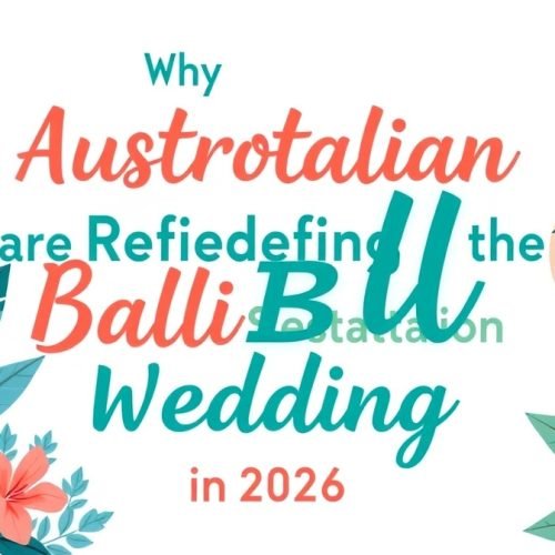 Why Australian Couples are Redefining the Bali Destination Wedding in 2026